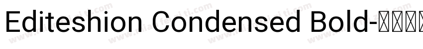 Editeshion Condensed Bold字体转换
